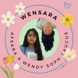 Two girls with flowers around them, text on it reads WENSARA Afsara & Wendy Soph caucuss